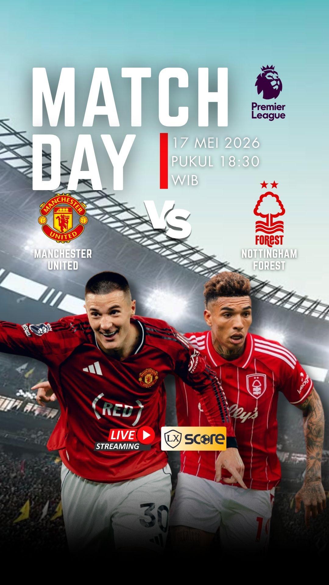 LIVE STREAMING MANCHESTER UNITED VS NOTTINGHAM FOREST