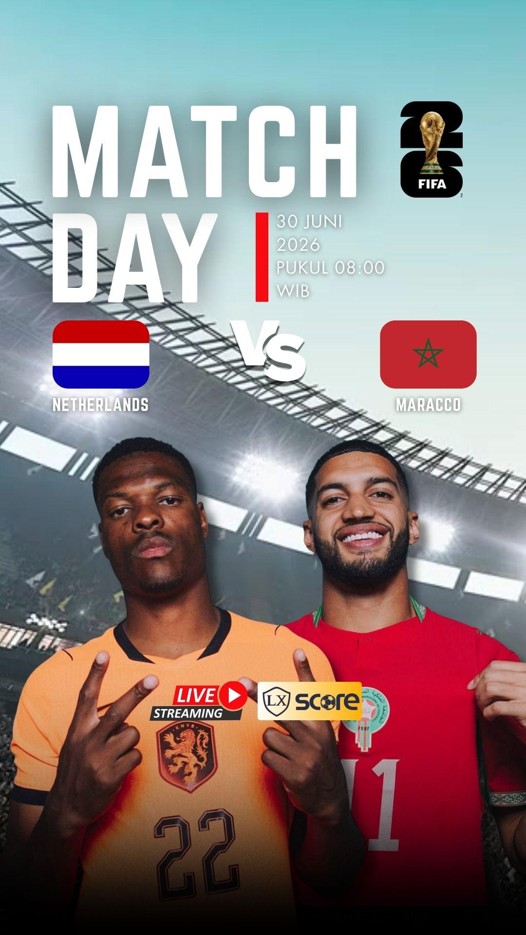 LIVE STREAMING NETHERLANDS VS MAROCCO