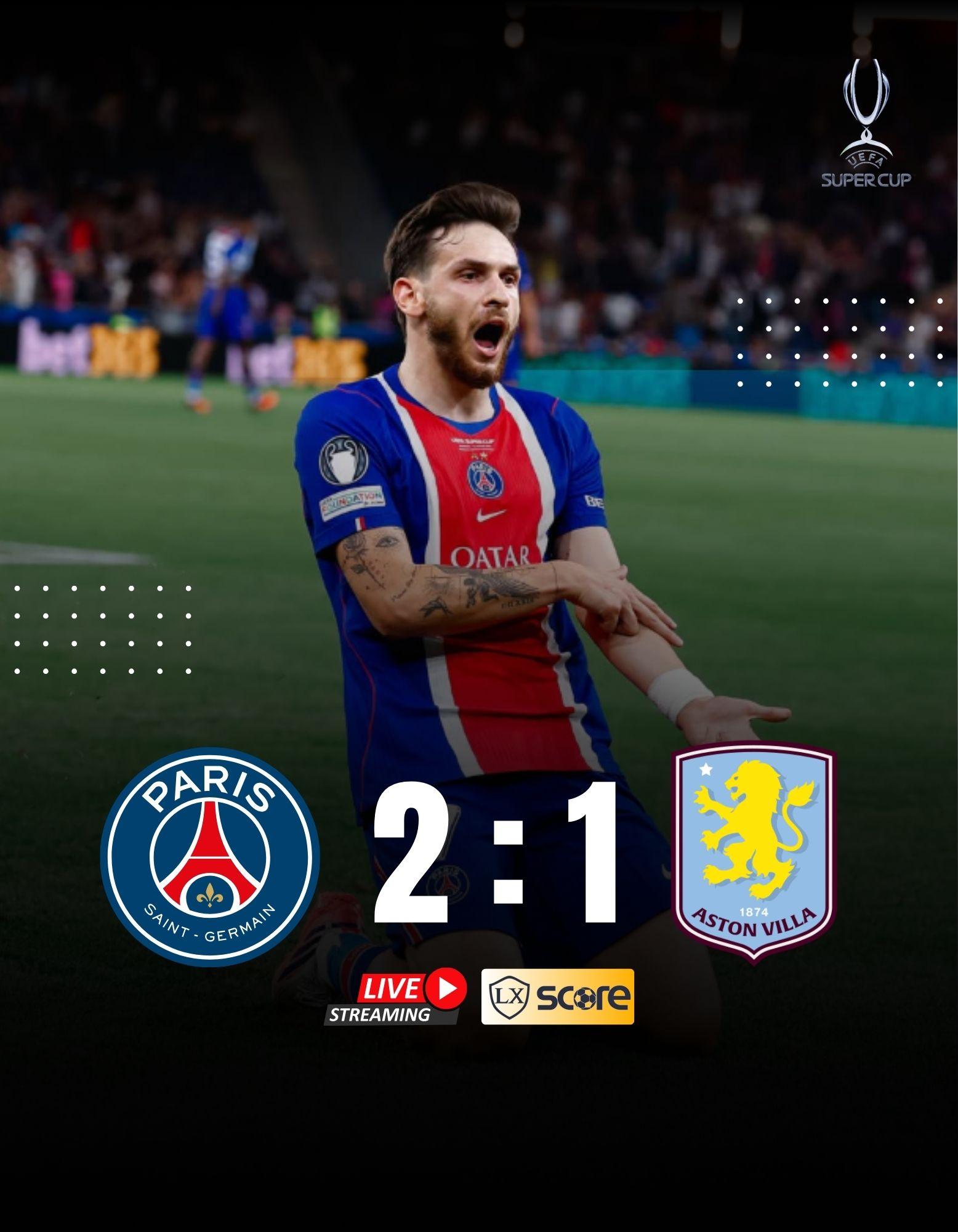 PSG 2 : 1 ASTON VILLA